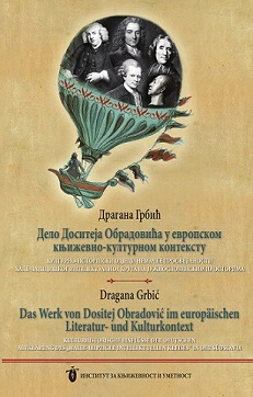 Дело Доситеја Обрадовића у европском књижевно-културном контексту – културно-историјски одјеци немачке просвећености Хале-лајпцишког интелектуалног круга на јужнословенским просторима