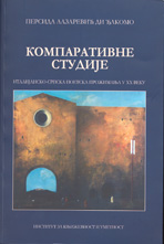 Компаративне студије. <br />Италијанско-српска поетска прожимања у XX веку